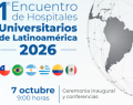  Primer Encuentro de Hospitales Universitarios de Latinoamérica